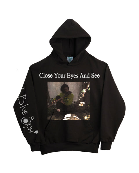 Close Your Eyes And See - Black Hoodie (14oz Heavy Fleece)