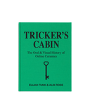 TRICKER’S CABIN: The Oral & Visual History of Online Ceramics