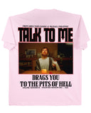 Talk to Me "The Devil's Playground" - Pink Tee