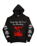 My Eyes Are Bleeding - Black Hoodie