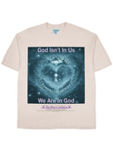 We Are In God - Off White Tee