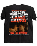 Love Can Make You Do Crazy Things - Black Tee