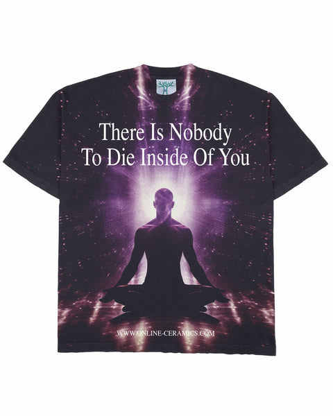 Nobody To Die Inside Of You - Hand Screen Printed Tee