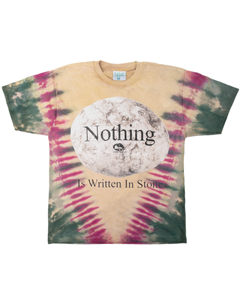 Nothing Is Written In Stone - Tie Dye Tee