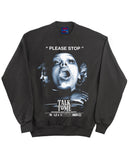 Talk to Me "Please Stop" - Black Crew (12oz Fleece)