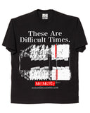 Difficult Times - Black Tee