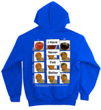 I Have Never Felt Better (14oz Heavy Fleece)