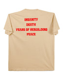 INSANITY DEATH YEARS OF REBUILDING PEACE - Tee