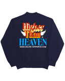 Higher Than Heaven (14oz Heavy Fleece)