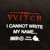 The VVitch, I Cannot Write My Name (embroidered)(14 oz heavy fleece)